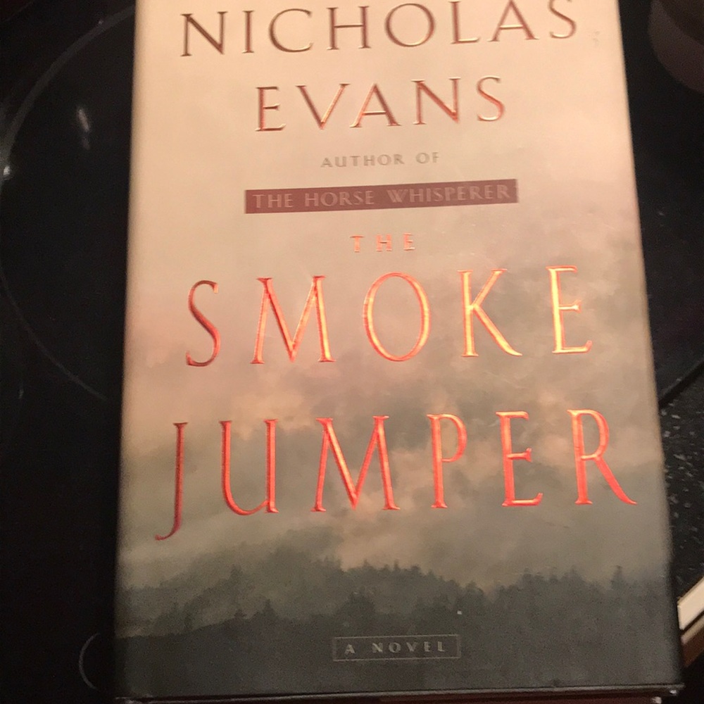 The Smoke Jumper Novel by Nicholas Evans
